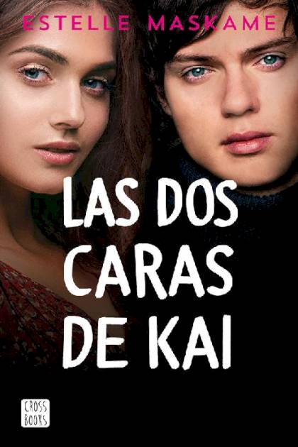 Las dos caras de Kai – Estelle Maskame