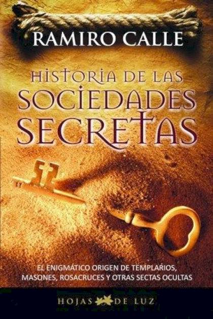 Historia de las sociedades secretas – Ramiro A. Calle