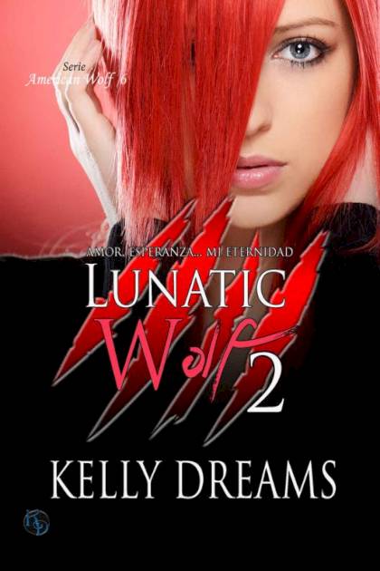 LONELY WOLF: Lunatic Wolf 2 – Kelly Dreams