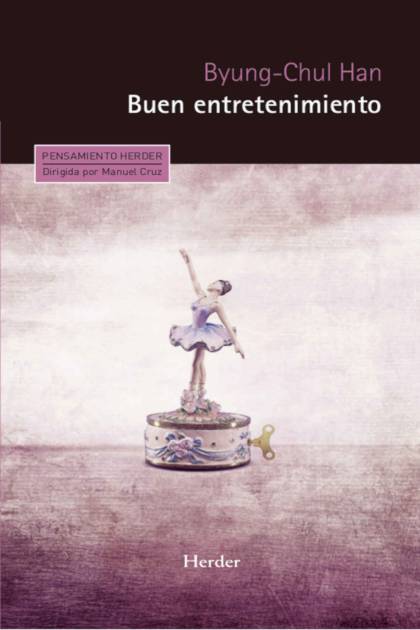 Buen entretenimiento – Byung-Chul Han