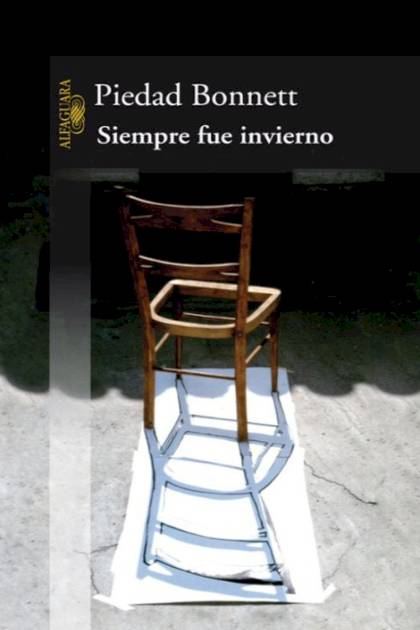 Siempre fue invierno – Piedad Bonnett