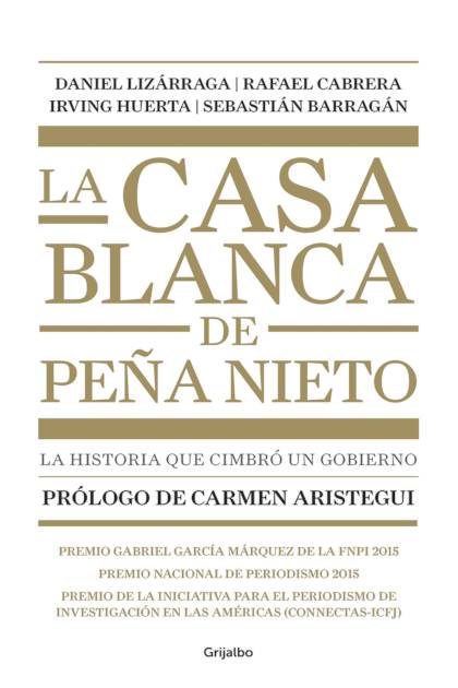 La Casa Blanca De Peña Nieto – Varios