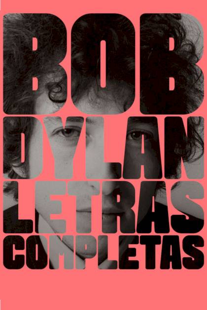 Letras Completas – Bilingue – Dylan Bob