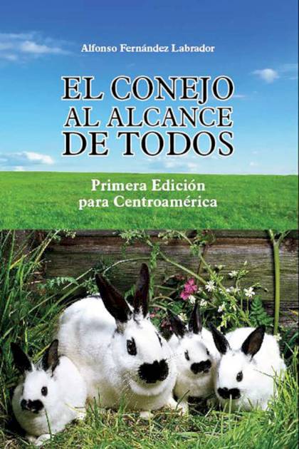 El Conejo Al Alcance De Todos – Fernandez Labrador Alfonso