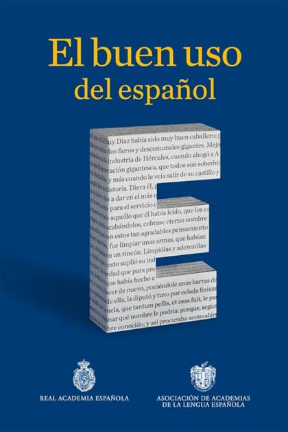 El Buen Uso Del Español – Real Academia Española