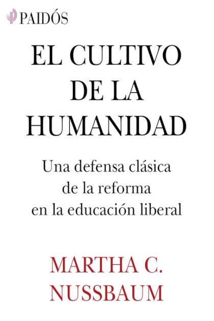 El Cultivo De La Humanidad – Nussbaum Martha C