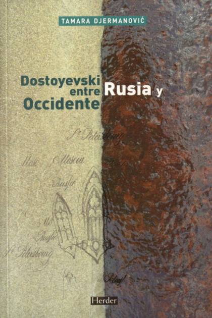 Dostoievski Entre Rusia Y Occidente – Djermanovic Tamara