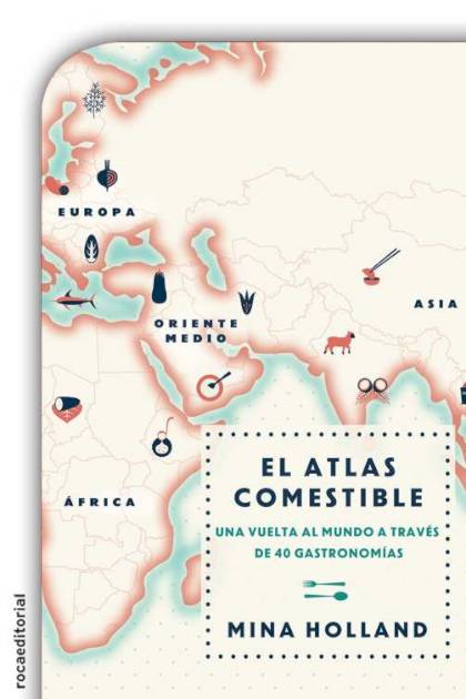 El Atlas Comestible – Holland Mina