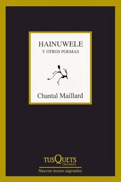 Hainuwele Y Otros Poemas – Maillard Chantal