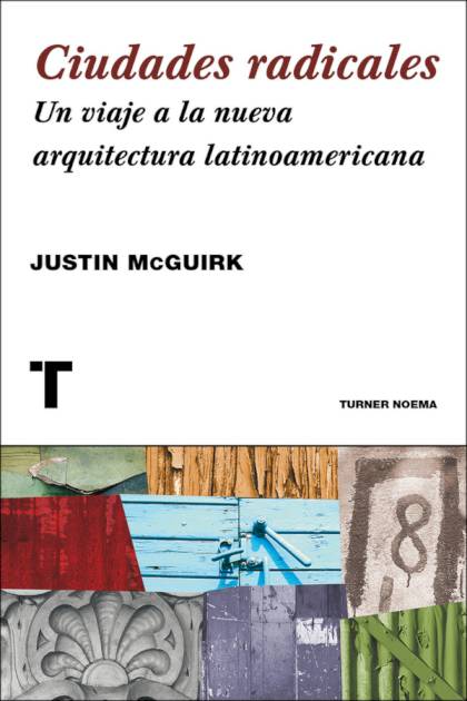 Ciudades Radicales – Mcguirk Justin