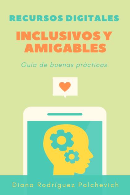 Recursos Digitales Inclusivos Y Amigables – Rodriguez Palchevich Diana