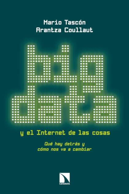 Big Data Y El Internet De Las Cosas – Tascon Mario Y Coullaut Arantza