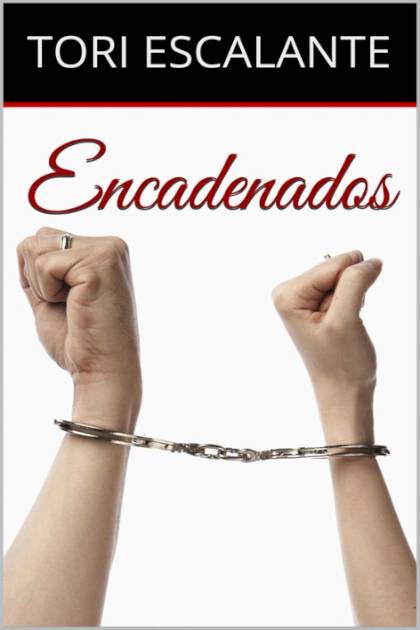 Encadenados – Escalante Tori