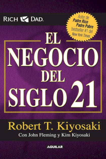 El Negocio Del Siglo XXI – Kiyosaki Robert