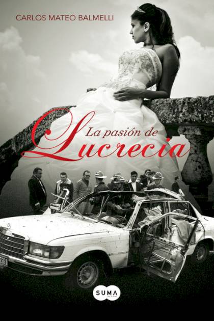 La Pasion De Lucrecia – Balmelli Carlos Mateo