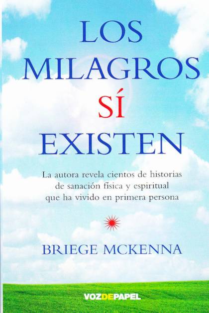 Los Milagros Si Existen – Mckenna Briege