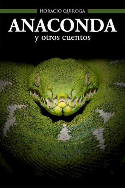 Anaconda – Horacio Quiroga
