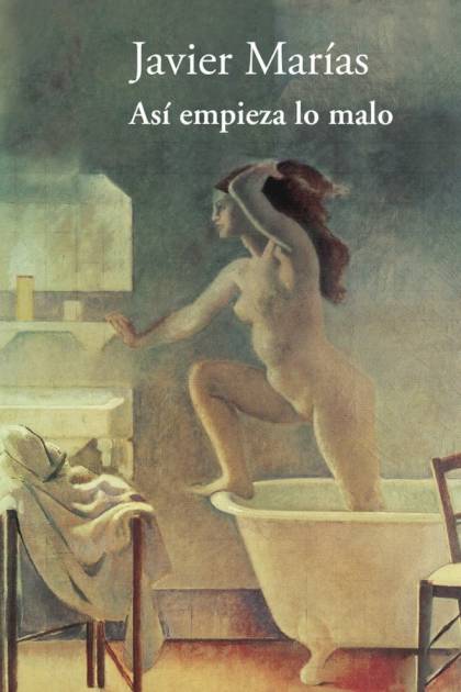 Así empieza lo malo – Javier Marías