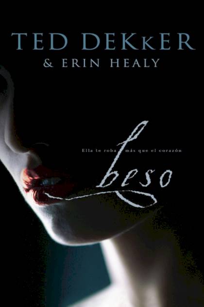 Beso – Ted Dekker