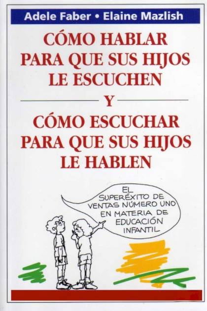 Cómo hablar para que los niños escuchen – Adele Faber » Pangea Ebook Cómo hablar para que los niños escuchen – Adele Faber