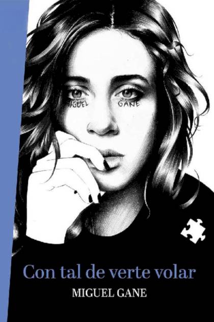 Con tal de verte volar – Miguel Gane
