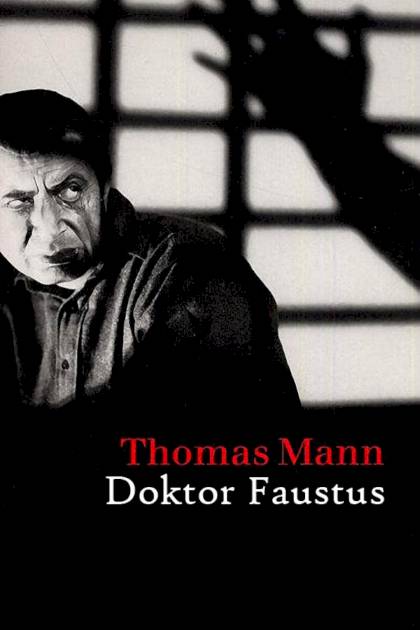 Doktor Faustus – Thomas Mann