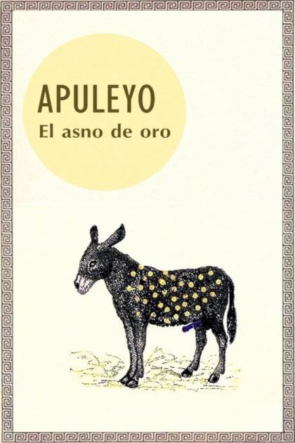 El asno de oro – Lucio Apuleyo