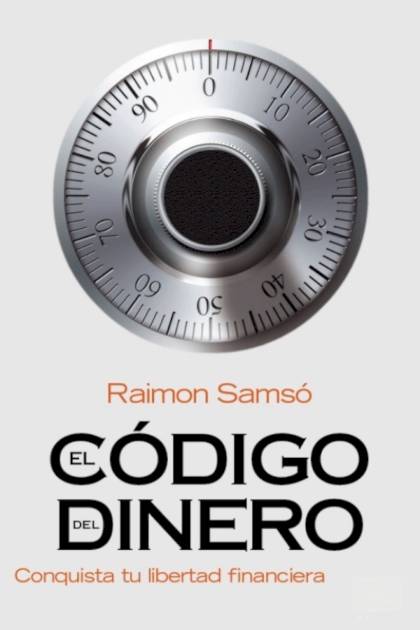 El código del dinero – Raimon Samsó