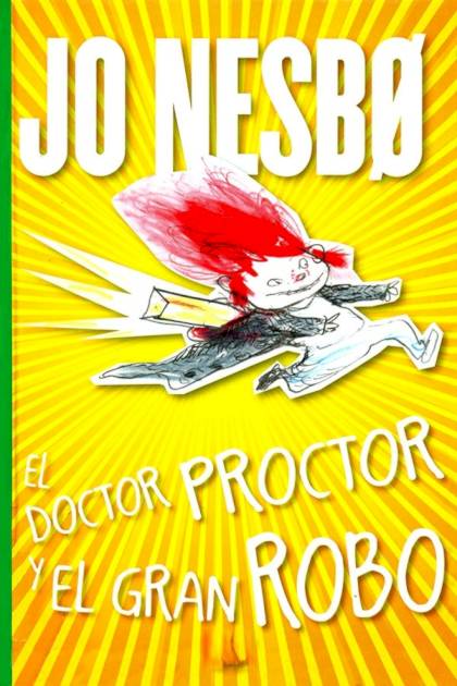 El doctor Proctor y el gran robo – Jo Nesbø