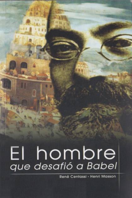 El hombre que desafió a Babel – René Centassi