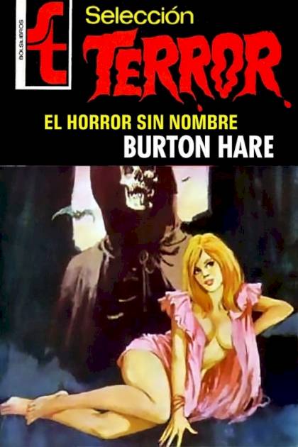 El horror sin nombre – Burton Hare