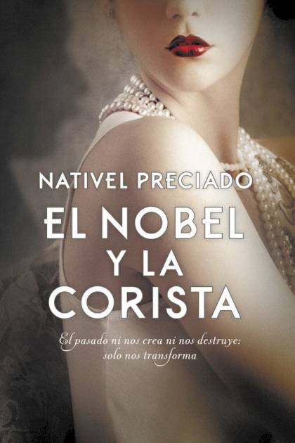 El Nobel y la corista – Nativel Preciado