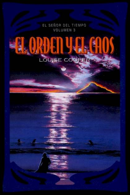 El Orden y el Caos – Louise Cooper