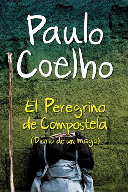 El peregrino de Compostela – Paulo Coelho