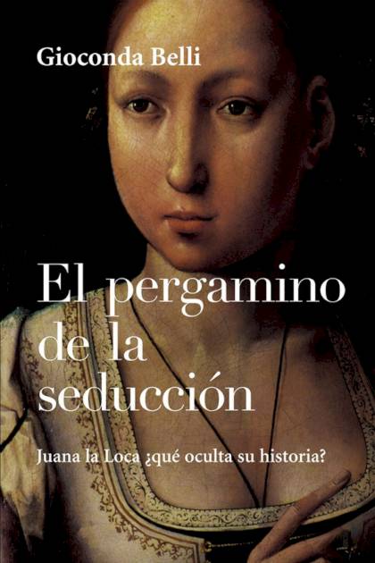 El pergamino de la seducción – Gioconda Belli