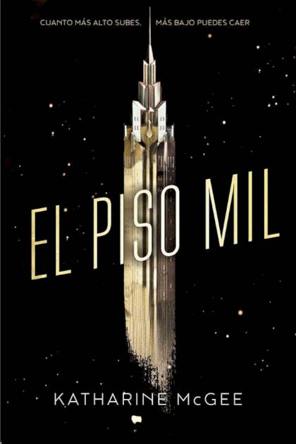 El piso mil – Katharine McGee