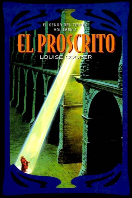 El proscrito – Louise Cooper