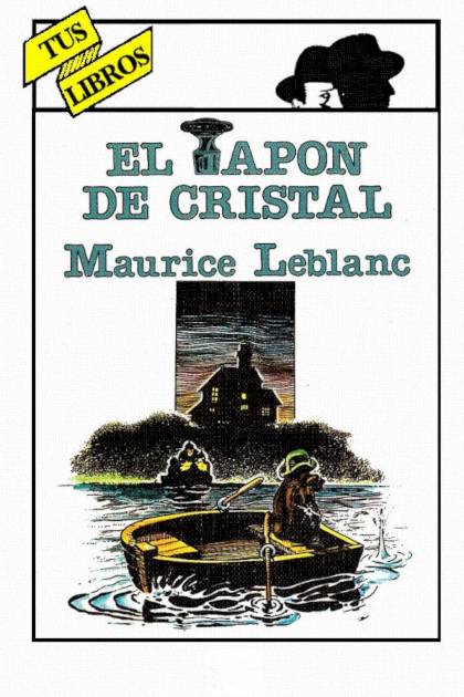 El tapón de cristal (Ilustrado) – Maurice Leblanc