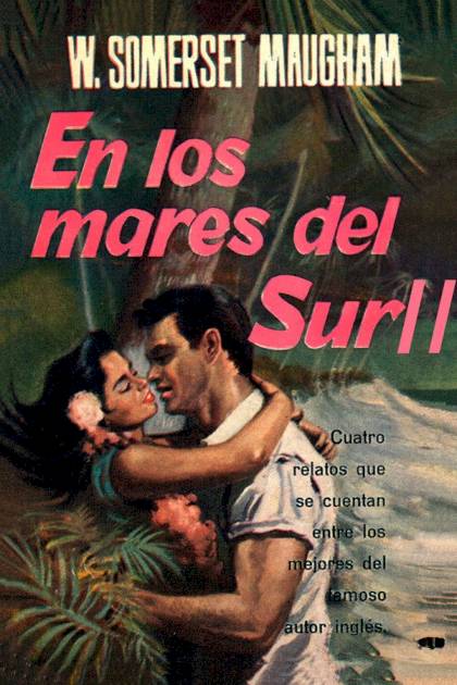 En los mares del sur II – William Somerset Maugham