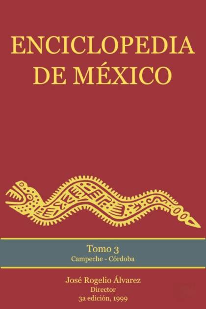 Enciclopedia de México – Tomo 3 – José Rogelio Álvarez