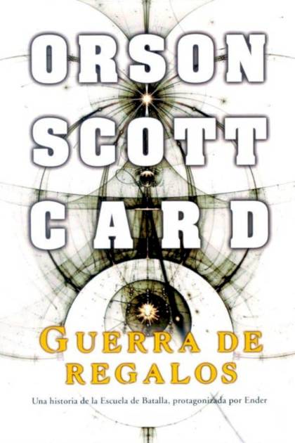 Guerra de regalos – Orson Scott Card