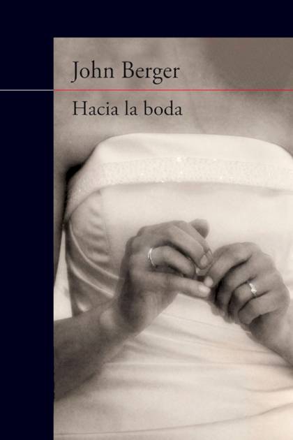 Hacia la boda – John Berger
