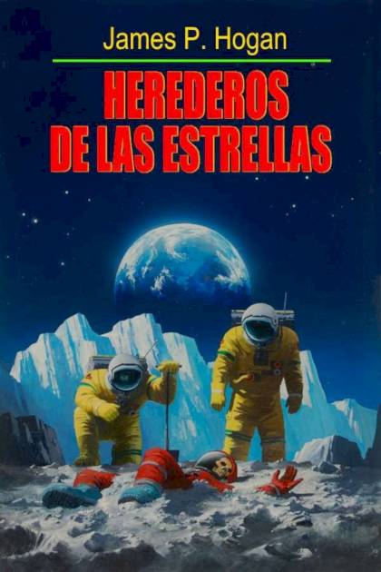 Herederos de las estrellas – James P. Hogan
