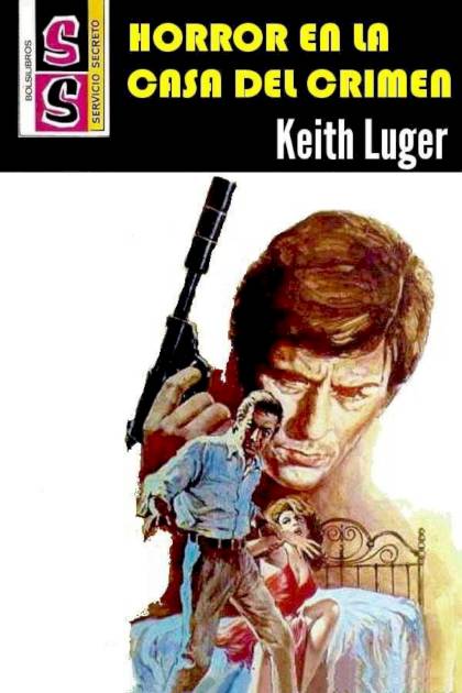Horror en la casa del crimen – Keith Luger