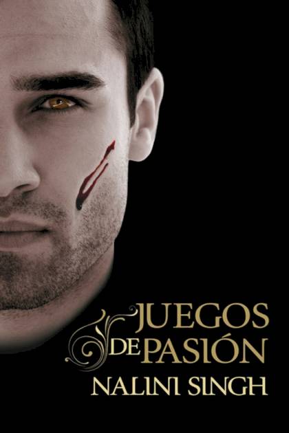 Juegos de pasión – Nalini Singh