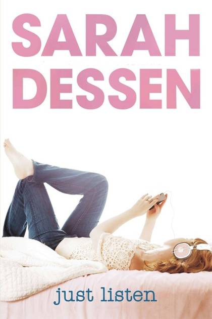 Just listen – Sarah Dessen