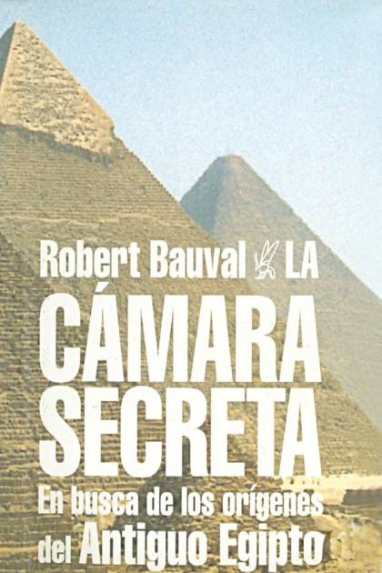 La cámara secreta – Robert Bauval