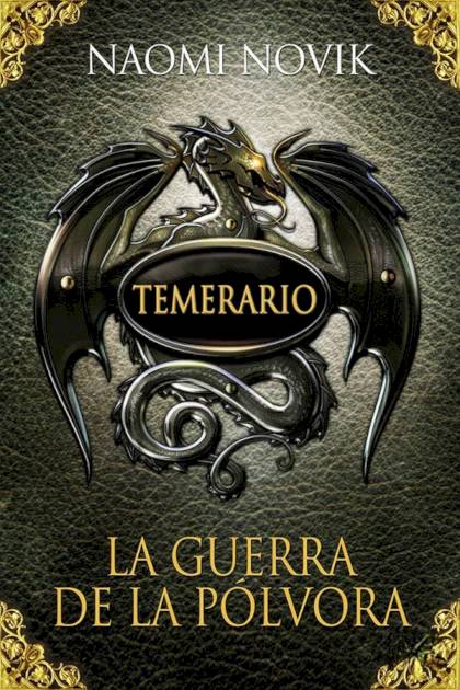 La guerra de la pólvora – Naomi Novik
