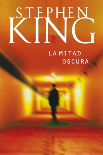 La mitad oscura – Stephen King