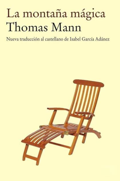 La montaña mágica. (Trad. Isabel García – Thomas Mann